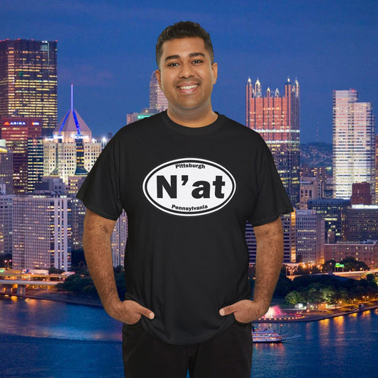 N'At Shirt | Pittsburghese T-Shirt | Yinzer Slang Tee | Pittsburgh Pride Graphic Tee | Steel City Humor
