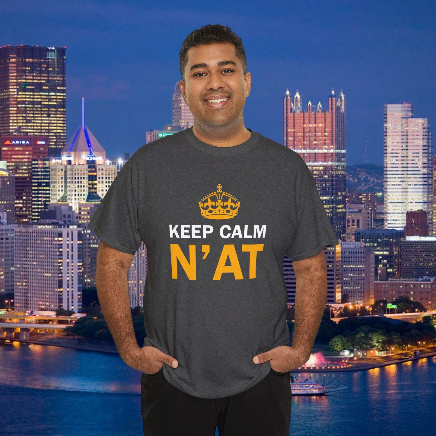 Keep Calm Nat T-Shirt | Pittsburghese Shirt | Funny Yinzer Tee | PGH Slang Shirt | Pittsburgh Gift