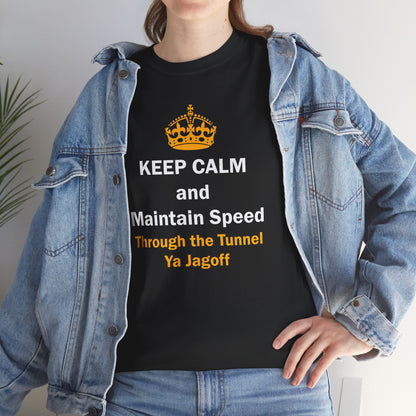 Keep Calm and Maintain Speed Through the Tunnel Ya Jagoff Shirt | Funny Pittsburgh Tunnel Traffic Tee | Yinzer Humor