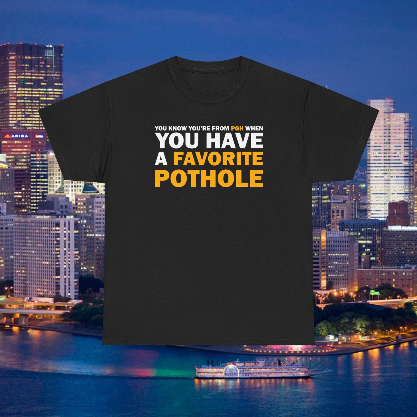 Favorite Pothole T-Shirt | Funny Pittsburgh Shirt | Yinzer Tee | Steel City Humor