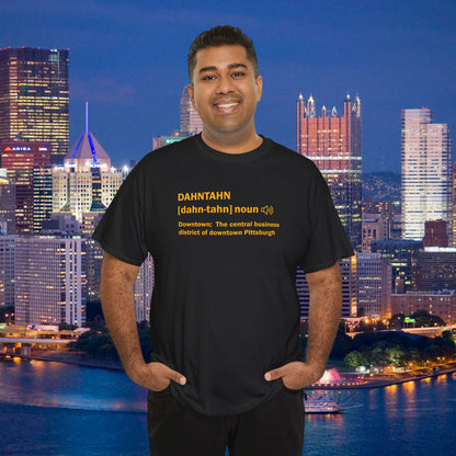 Dahntahn Definition T-Shirt | Pittsburghese Yinzer Downtown Tee | PGH Slang Gift | Steel City Humor Shirt