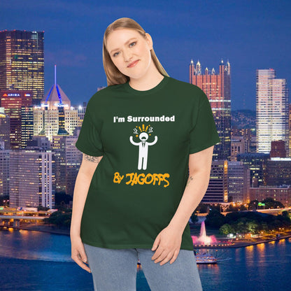 Im Surrounded by Jagoffs Shirt, Funny Pittsburghese Tee, Yinzer Humor T Shirt, Sarcastic Pittsburgh Gift, Stressed Stick Figure Graphic Tee