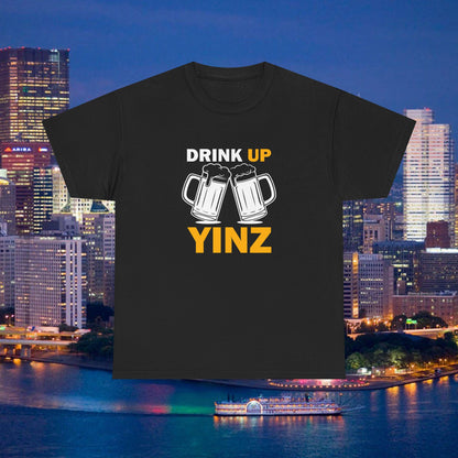 Drink Up YINZ T-Shirt Two Beer Mugs Graphic | Funny Pittsburghese Yinzer Shirt | PGH Party & Tailgate Tee