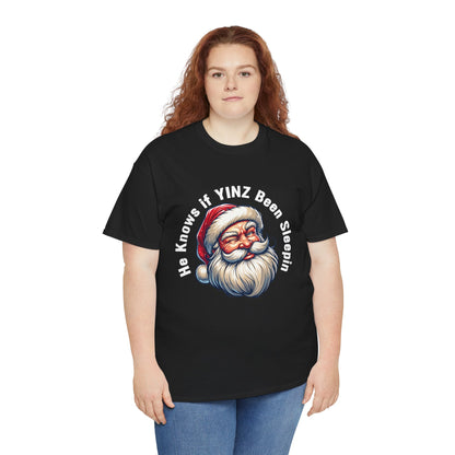 He Knows If Yinz Been Sleepin T-Shirt, Funny Pittsburgh Christmas Shirt, Santa Yinzer Tee, Pittsburghese Holiday Gift