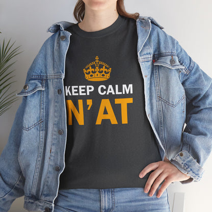 Keep Calm Nat T-Shirt | Pittsburghese Shirt | Funny Yinzer Tee | PGH Slang Shirt | Pittsburgh Gift