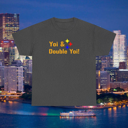 Yoi and Double Yoi! Pittsburghese T-Shirt | Vintage Steelers Fan Saying | Yinzer Sports Call Tee | Pittsburgh Football Humor Shirt