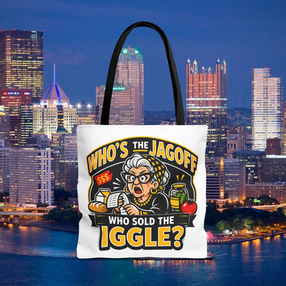 Who's the Jagoff Who Sold the Iggle? Pittsburgh Tote Bag | Funny Yinzer Grocery Humor | 18x18 Tote Bag | Pittsburghese Gift