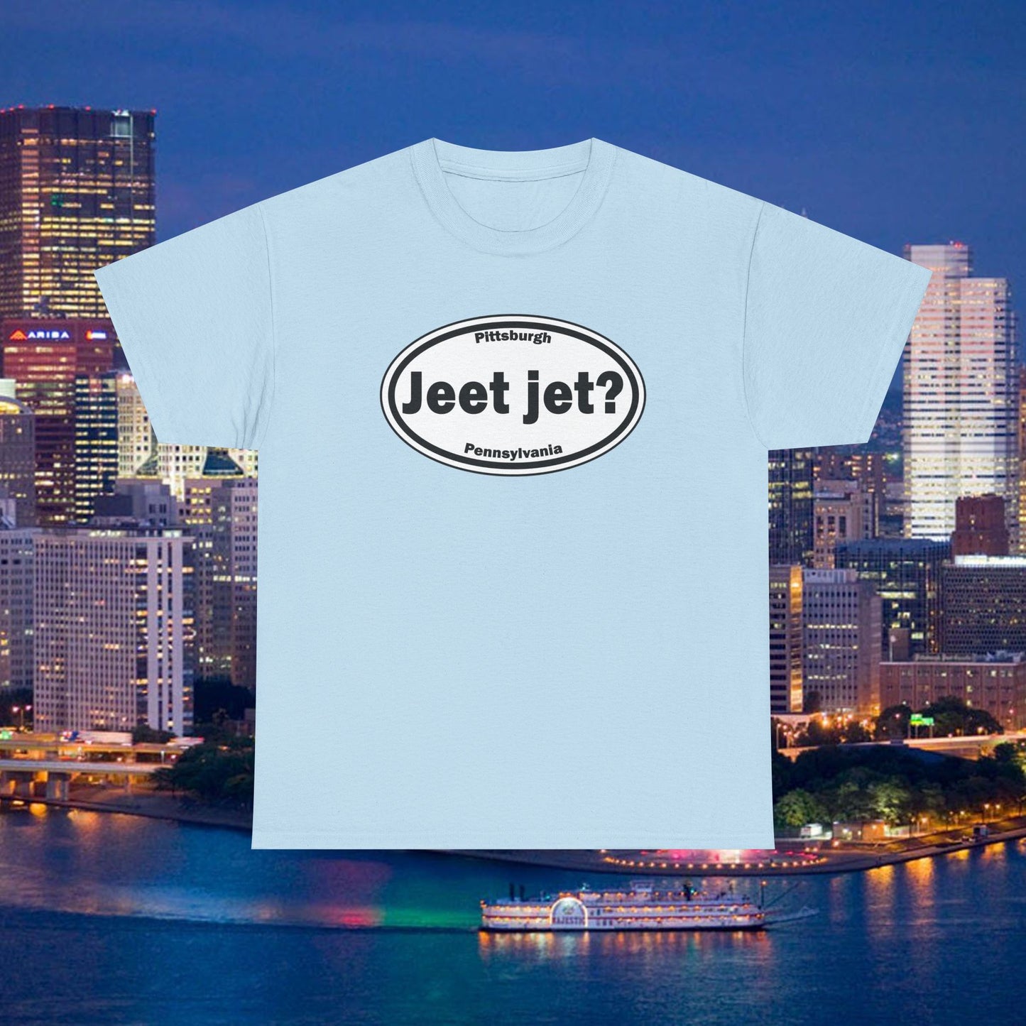 Jeet Jet Pittsburghese Oval T-Shirt | Yinzer Phrase Graphic Tee | PGH Slang Did You Eat Yet Shirt