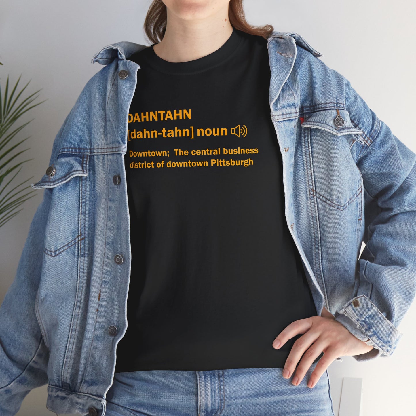 Dahntahn Definition T-Shirt | Pittsburghese Yinzer Downtown Tee | PGH Slang Gift | Steel City Humor Shirt