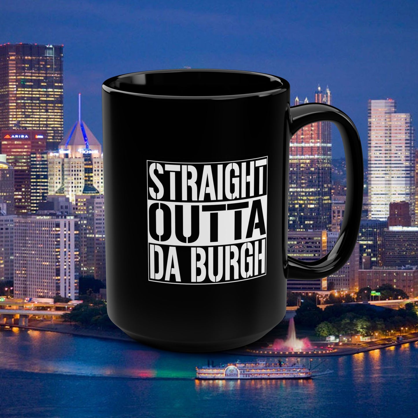 Straight Outta Da Burgh Coffee Mug | Pittsburgh Mug 15oz | Yinzer PGH Gift | Steel City Pride Cup | Funny Hometown Coffee Mug