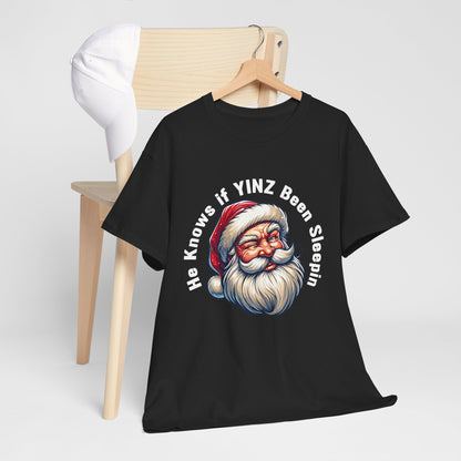He Knows If Yinz Been Sleepin T-Shirt, Funny Pittsburgh Christmas Shirt, Santa Yinzer Tee, Pittsburghese Holiday Gift