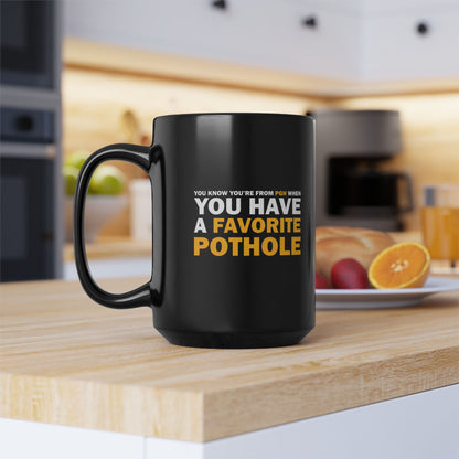 Favorite Pothole 15oz Coffee Mug | Funny Yinzer Coffee Cup