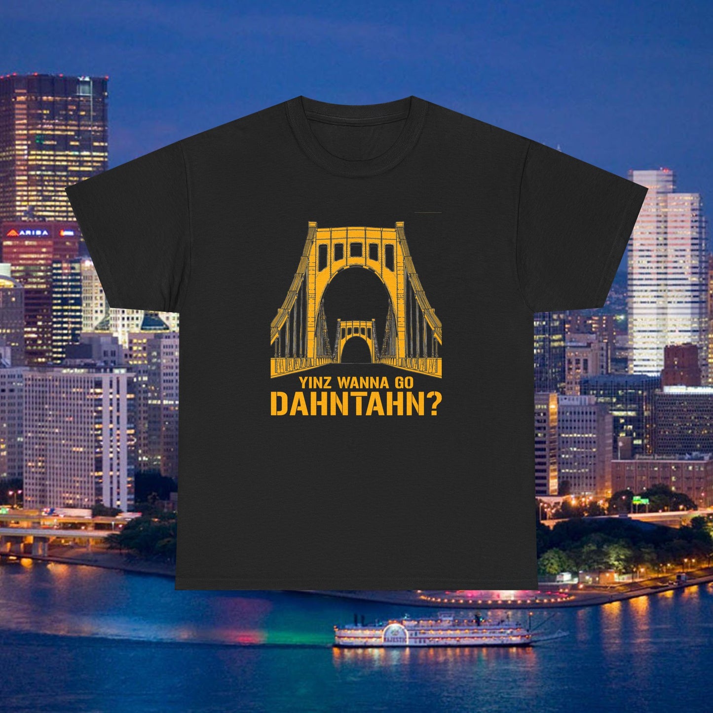 Yinz Wanna Go Dahntahn? T-Shirt | 6th Street Bridge Pittsburgh Tee | Pittsburghese Yinzer Shirt | Steel City Humor Graphic | PGH Gift