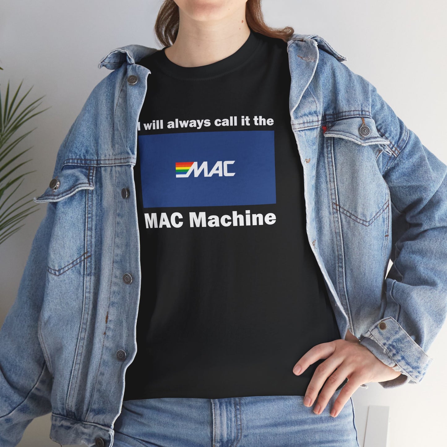 I Will Always Call It the MAC Machine T-Shirt | Pittsburgh Yinzer ATM Joke Tee | Money Access Center Retro Logo Parody