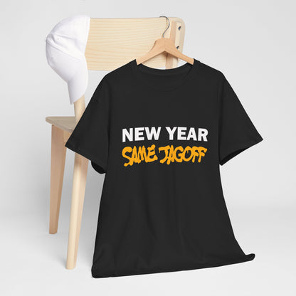 New Year Same Jagoff T-Shirt | Pittsburghese Shirt | Funny Pittsburgh New Year Tee | Yinzer Humor Gift