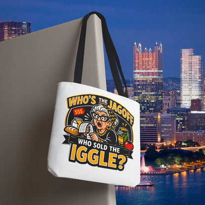 Who's the Jagoff Who Sold the Iggle? Pittsburgh Tote Bag | Funny Yinzer Grocery Humor | 18x18 Tote Bag | Pittsburghese Gift