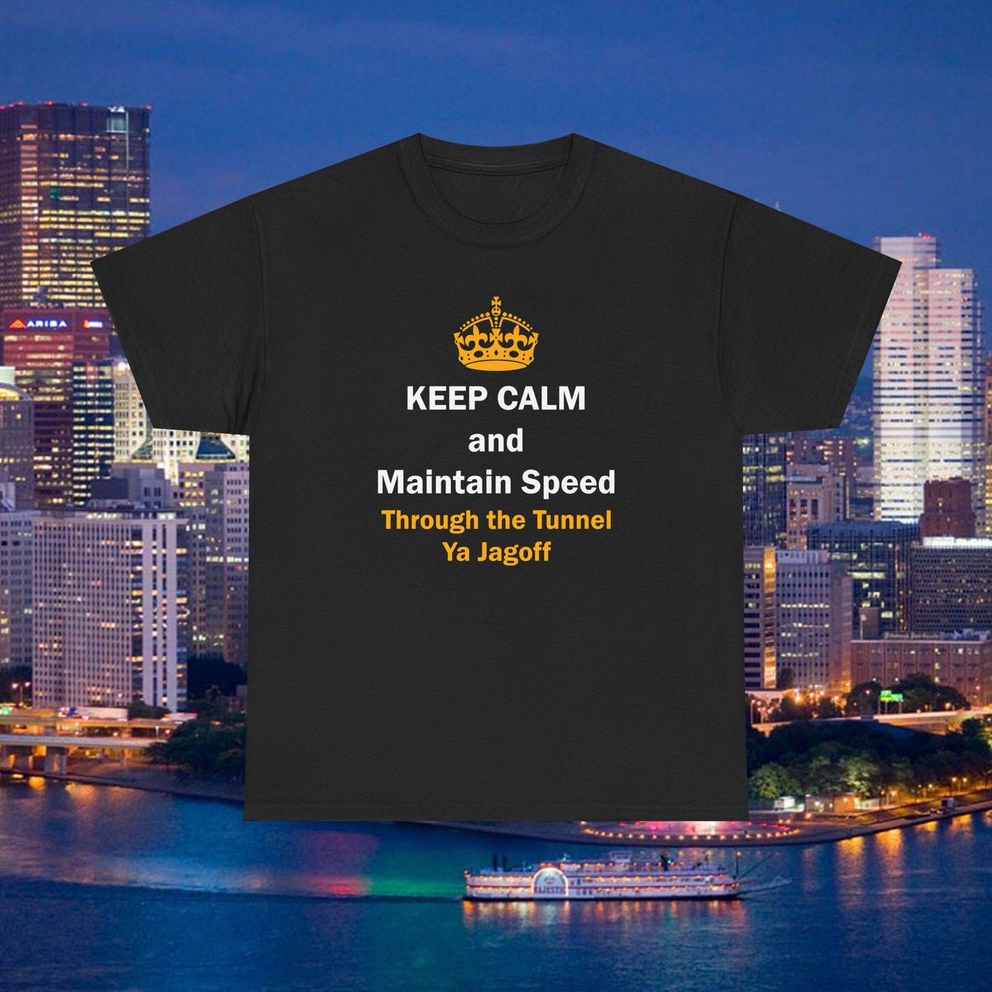 Keep Calm and Maintain Speed Through the Tunnel Ya Jagoff Shirt | Funny Pittsburgh Tunnel Traffic Tee | Yinzer Humor