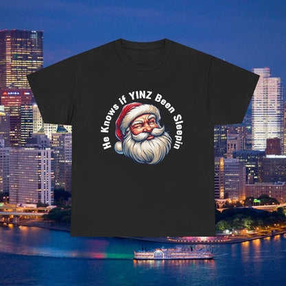He Knows If Yinz Been Sleepin T-Shirt, Funny Pittsburgh Christmas Shirt, Santa Yinzer Tee, Pittsburghese Holiday Gift