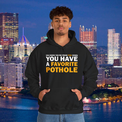 Favorite Pothole Funny Pittsburgh Hoodie You Know Youre From PGH If You Have a Favorite Pothole | Yinzer Steel City Sweatshirt