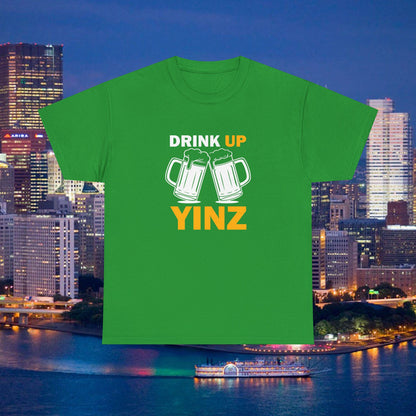 Drink Up YINZ T-Shirt Two Beer Mugs Graphic | Funny Pittsburghese Yinzer Shirt | PGH Party & Tailgate Tee