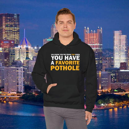Favorite Pothole Funny Pittsburgh Hoodie You Know Youre From PGH If You Have a Favorite Pothole | Yinzer Steel City Sweatshirt