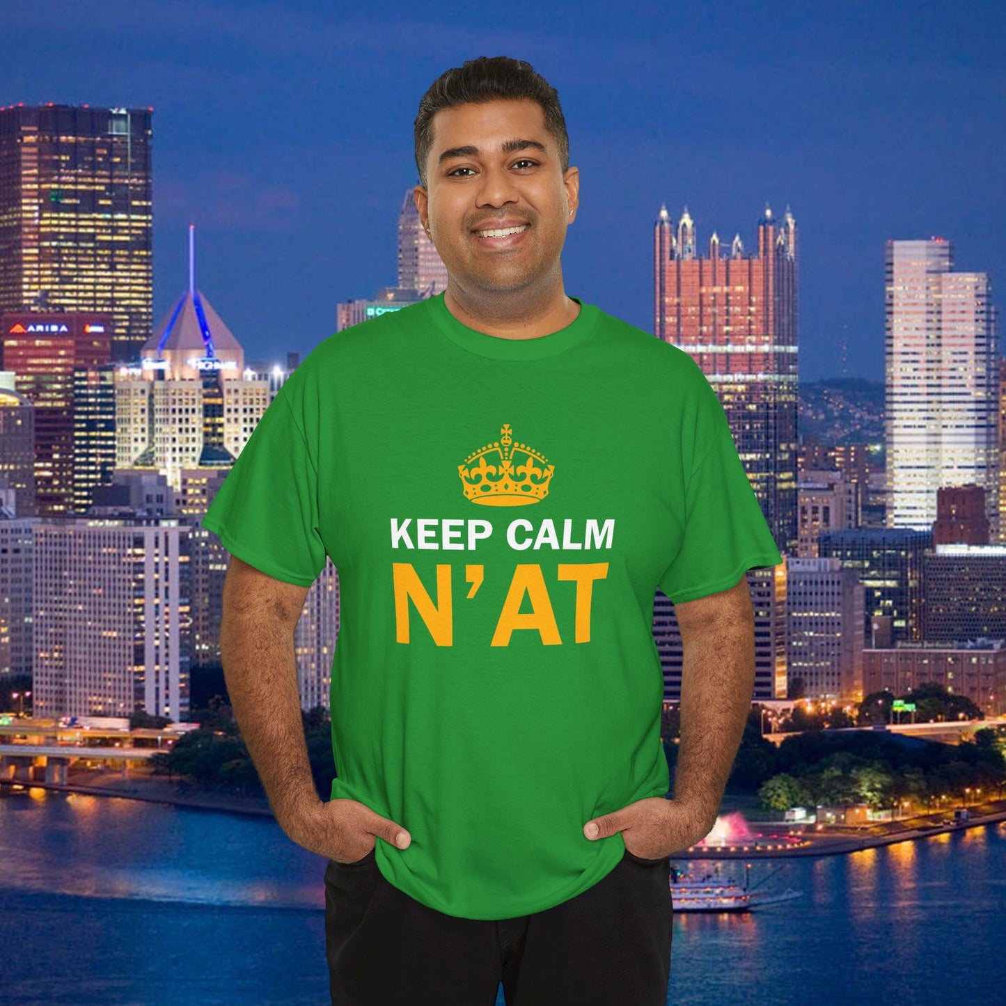 Keep Calm Nat T-Shirt | Pittsburghese Shirt | Funny Yinzer Tee | PGH Slang Shirt | Pittsburgh Gift