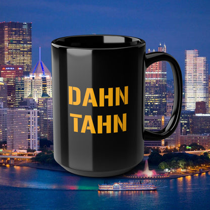 Pittsburghese DAHN TAHN Mug | Funny Pittsburgh Coffee Cup | Yinzer Gift | Black PGH Mug