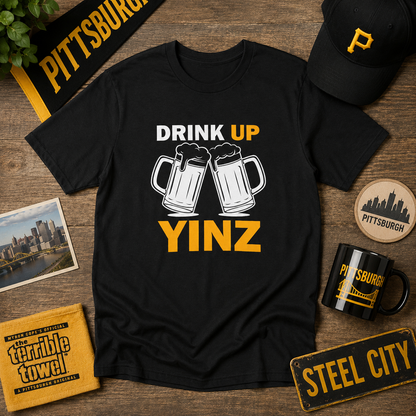 Drink Up YINZ T-Shirt Two Beer Mugs Graphic | Funny Pittsburghese Yinzer Shirt | PGH Party & Tailgate Tee