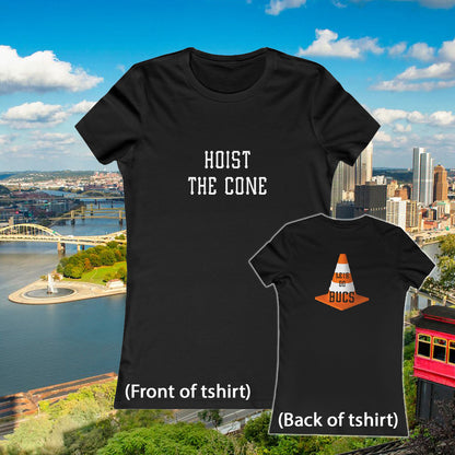 Hoist the Cone Womens Fitted TShirt, Lets Go Bucs Shirt, Pittsburgh Baseball Tee, Yinzer Game Day Shirt, Pirates Lucky Cone Soft Tee