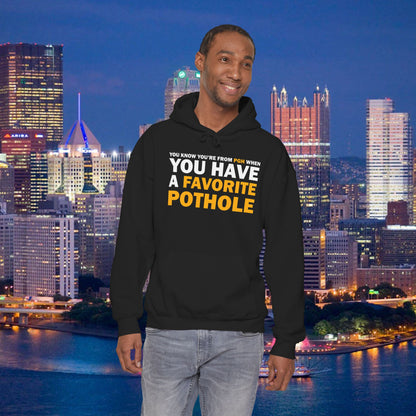Favorite Pothole Funny Pittsburgh Hoodie You Know Youre From PGH If You Have a Favorite Pothole | Yinzer Steel City Sweatshirt