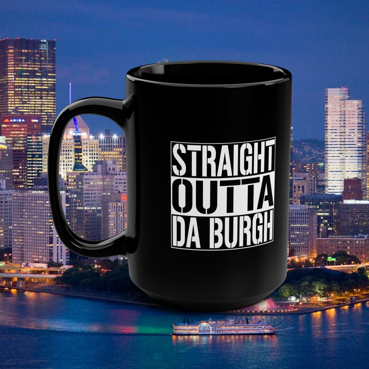 Straight Outta Da Burgh Coffee Mug | Pittsburgh Mug 15oz | Yinzer PGH Gift | Steel City Pride Cup | Funny Hometown Coffee Mug