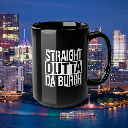 Straight Outta Da Burgh Coffee Mug | Pittsburgh Mug 15oz | Yinzer PGH Gift | Steel City Pride Cup | Funny Hometown Coffee Mug