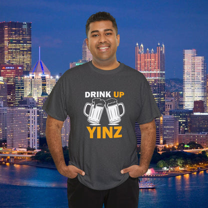 Drink Up YINZ T-Shirt Two Beer Mugs Graphic | Funny Pittsburghese Yinzer Shirt | PGH Party & Tailgate Tee