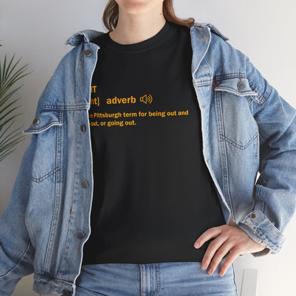 Aht Pittsburghese Definition Shirt, Funny Yinzer T Shirt, Pittsburgh Slang Tee, Go Aht Graphic Shirt, Pittsburgh Gift