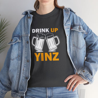 Drink Up YINZ T-Shirt Two Beer Mugs Graphic | Funny Pittsburghese Yinzer Shirt | PGH Party & Tailgate Tee
