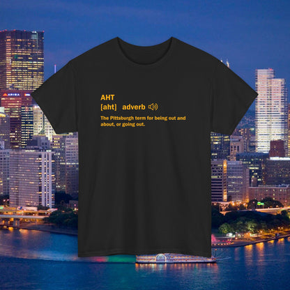 Aht Pittsburghese Definition Shirt, Funny Yinzer T Shirt, Pittsburgh Slang Tee, Go Aht Graphic Shirt, Pittsburgh Gift