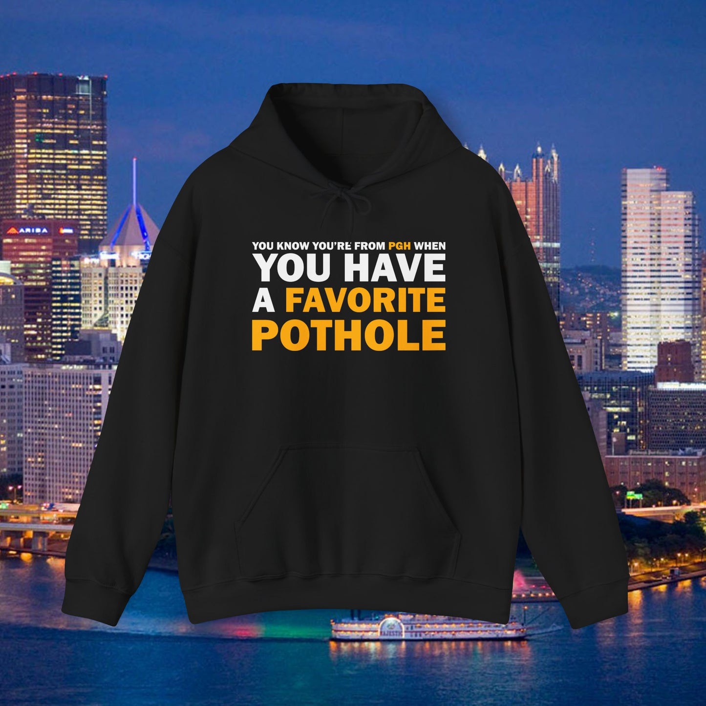 Favorite Pothole Funny Pittsburgh Hoodie You Know Youre From PGH If You Have a Favorite Pothole | Yinzer Steel City Sweatshirt