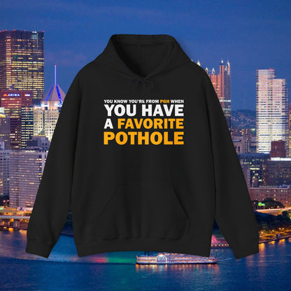 Favorite Pothole Funny Pittsburgh Hoodie You Know Youre From PGH If You Have a Favorite Pothole | Yinzer Steel City Sweatshirt