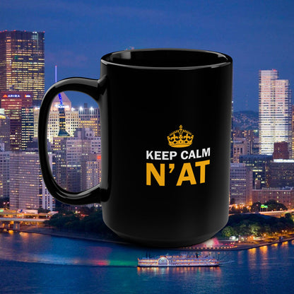 Keep Calm Nat 15oz Coffee Mug | Pittsburghese Mug | Funny Yinzer Cup | PGH Slang Gift | Pittsburgh Coffee Mug