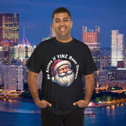 He Knows If Yinz Been Sleepin T-Shirt, Funny Pittsburgh Christmas Shirt, Santa Yinzer Tee, Pittsburghese Holiday Gift