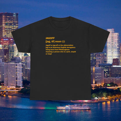 Jagoff Definition T-Shirt | Pittsburghese Slang Tee | Yinzer Humor Shirt | PGH Steel City Gift | Funny Pittsburgh Apparel