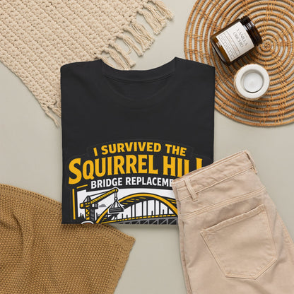 I Survived the Squirrel Hill Bridge Replacement Shirt, Funny Pittsburgh Traffic T-Shirt, Yinzer Detour Tee, Pittsburgh Roadwork Gift