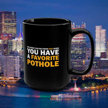 Favorite Pothole 15oz Coffee Mug | Funny Yinzer Coffee Cup