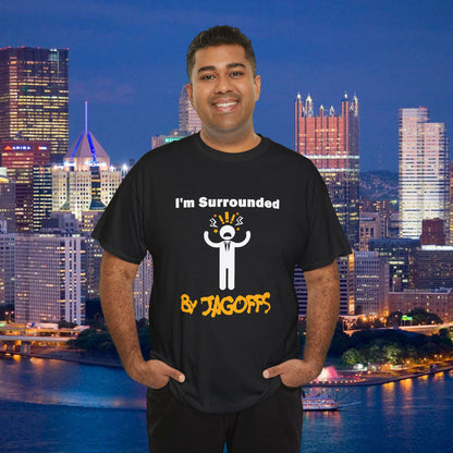 Im Surrounded by Jagoffs Shirt, Funny Pittsburghese Tee, Yinzer Humor T Shirt, Sarcastic Pittsburgh Gift, Stressed Stick Figure Graphic Tee
