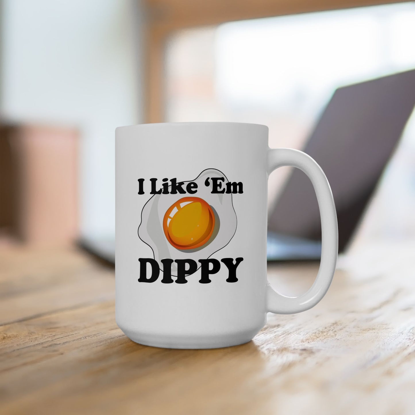 I Like Em Dippy 15oz Coffee Mug | Pittsburghese Dippy Egg Mug | Fried Egg Design | Yinzer Humor | PGH Gift | White Mug