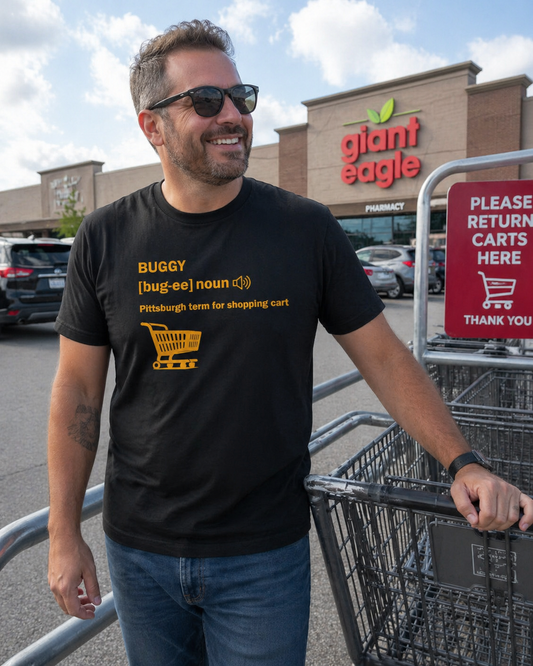 Buggy (Shopping Cart) Pittsburghese Definition T-Shirt | Yinzer Slang PGH Gift | Pittsburgh Humor Tee