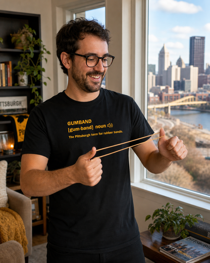 Gumband Definition T-Shirt | Pittsburghese Shirt | Funny Yinzer Rubber Band Tee | Pittsburgh Slang Gift