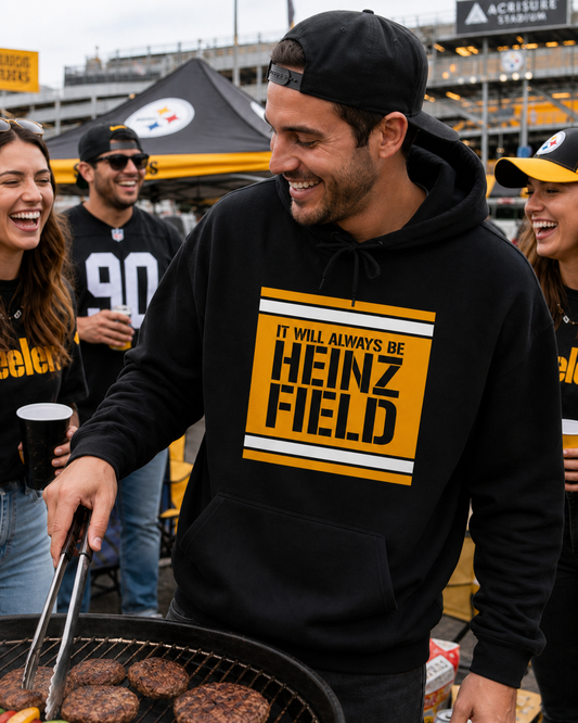It Will Always Be Heinz Field Hoodie | Pittsburgh Football Hoodie | Yinzer Stadium Name Sweatshirt | Black and Gold Fan Gift
