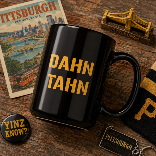 Pittsburghese DAHN TAHN Mug | Funny Pittsburgh Coffee Cup | Yinzer Gift | Black PGH Mug