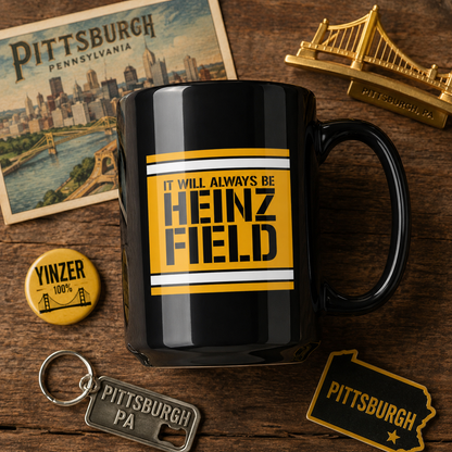 It Will Always Be Heinz Field 15 oz Coffee Mug | Pittsburgh Football Fan Mug | Yinzer Game Day Coffee Cup | Black and Gold Stadium Name Mug